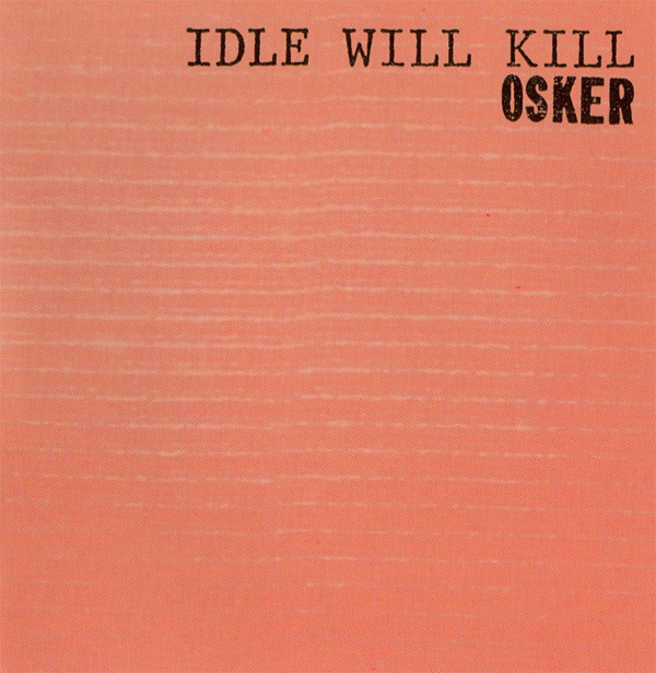 Idle Will Kill
